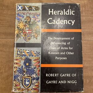 Heraldic Cadency by Robert Gayre of Gayre and Nigg 1961 Hardcover Dust Jacket